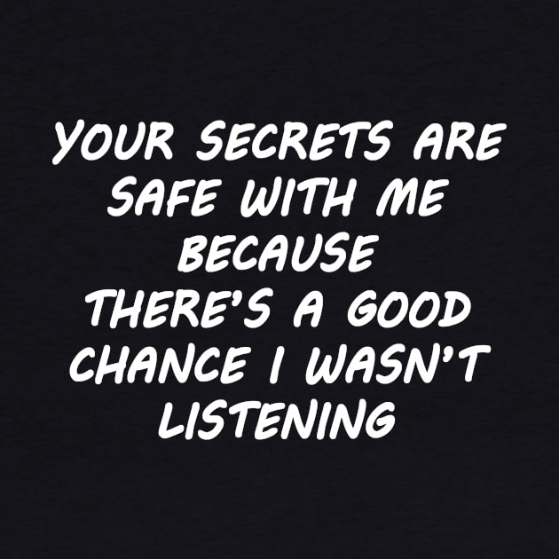 Your Secrets Are Safe With Me by topher